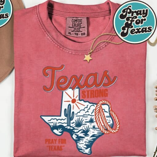 Texas Strong Through Flood Pray For Texas T-Shirt - Image 8