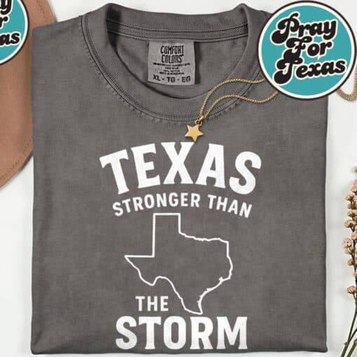 Than The Storm Hill Country Pray For Texas T-Shirt - Image 7