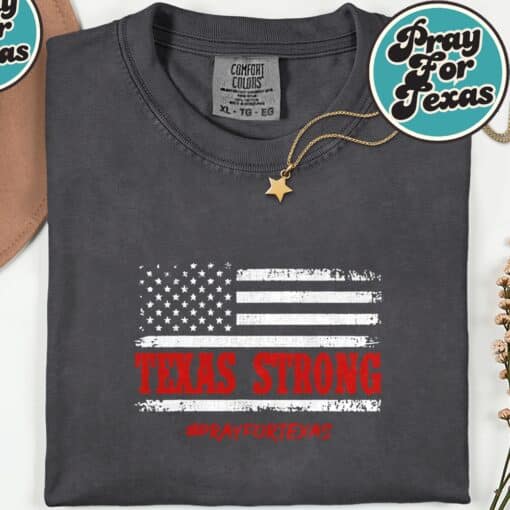 Texas Strong Pray for Texas Flag USA T-Shirt - Image 6