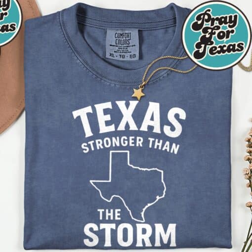 Than The Storm Hill Country Pray For Texas T-Shirt - Image 5