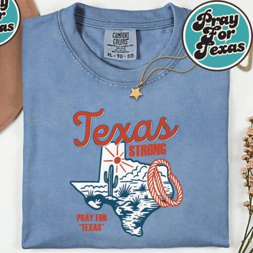 Texas Strong Through Flood Pray For Texas T-Shirt - Image 2
