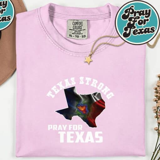 Pray For Texas Support Hill Country Stronger T-Shirt