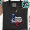 Come Hell Or High Water Texas Strong T Shirt