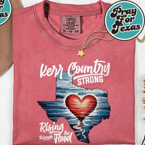 For Texas Hill Country Strong Pray For TexasShirt
