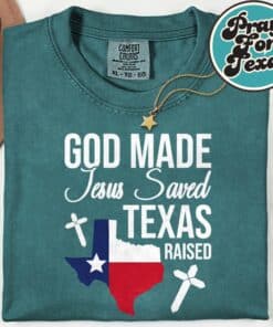 God Made Jesus Saved Texas T Shirt 3
