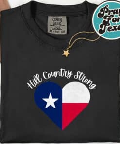 Hill Country Strong- Texas- Heart T-Shirt