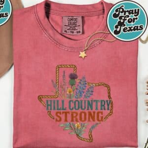 Hill Country Strong Texas T-Shirt 18 Hill Country Strong Texas T Shirt