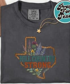 Hill Country Strong Texas T Shirt2