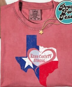 Kerr County Strong Texas Pray For Texas T Shirt