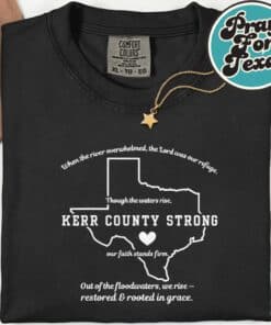 Kerr County Strong Texas  T-Shirt