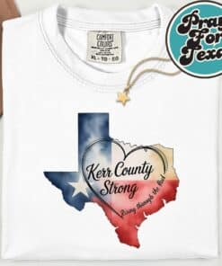 Kerrville Strong Kerr County Strong Texas Strong Support T Shirt 10