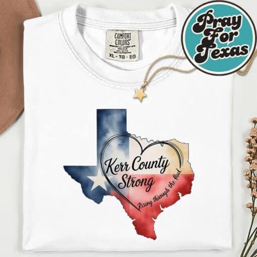 Kerrville Strong Kerr County Strong Texas Strong Support T-Shirt - Image 10