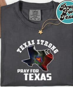 Pray For Texas Support Hill Country Stronger T Shirt