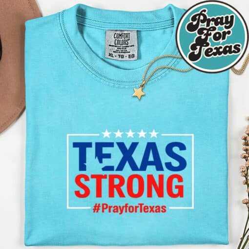 Pray For Texas Support Texas Strong Flood Relief Shirt - Image 5