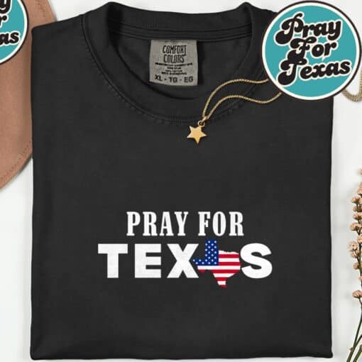 Pray For Texas Support Texas T-Shirt