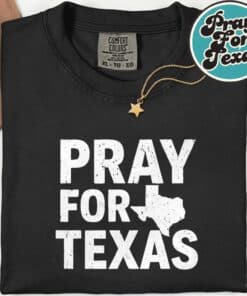 Pray For Texas Texas Strong 2025 T-Shirt