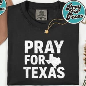 Pray For Texas Texas Strong 2025 T Shirt 1