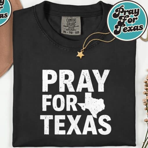 Pray For Texas Texas Strong 2025 T-Shirt