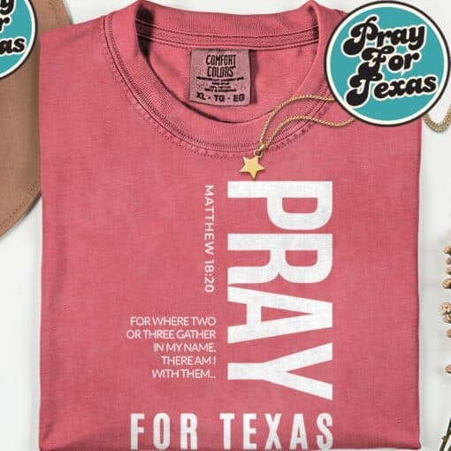 Pray for Texas Strong Texas 2025 Shirt