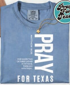 Pray for Texas Strong Texas 2025 Shirt 6