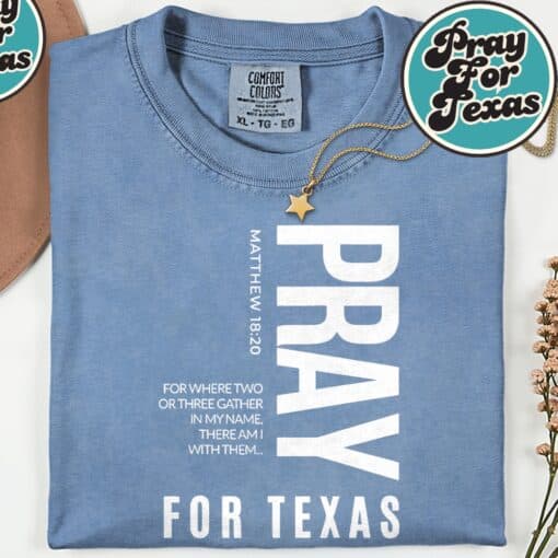 Pray for Texas Strong Texas 2025 Shirt - Image 6