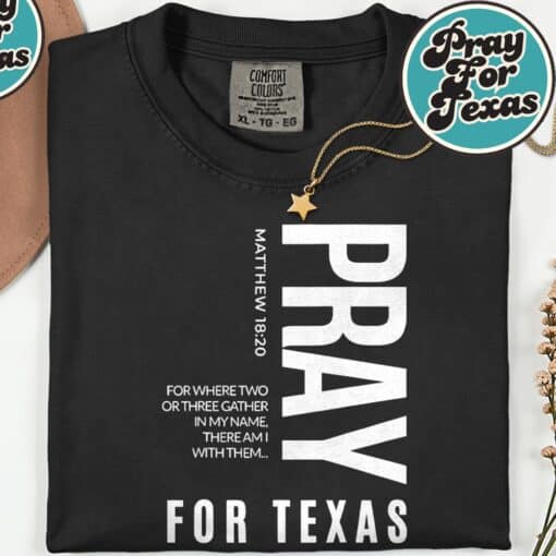 Pray for Texas Strong Texas 2025 Shirt - Image 7