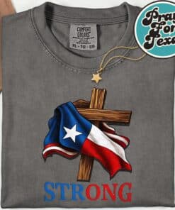 Strong Texas flag 2025 T Shirt 2 1