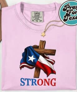 Strong Texas flag 2025 T Shirt 7 1