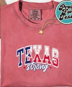 Support Texas Strong Hill Country Strong Pray For Texas Shirt