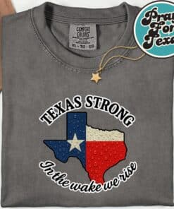 Texas Strong In The Wake We Rise T Shirt 2