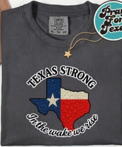 Texas Strong In The Wake We Rise T Shirt 3