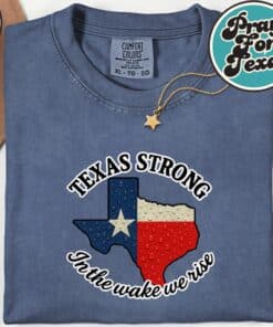 Texas Strong In The Wake We Rise T Shirt 4