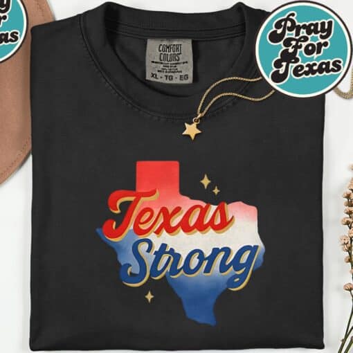 Texas Strong Pray for Texas T-Shirt